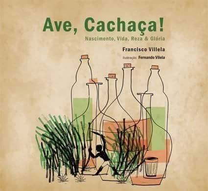 Chico Vilella publica “Ave, Cachaça…” para resgatar tradição de rezas de cachaça bares no interior do Brasil