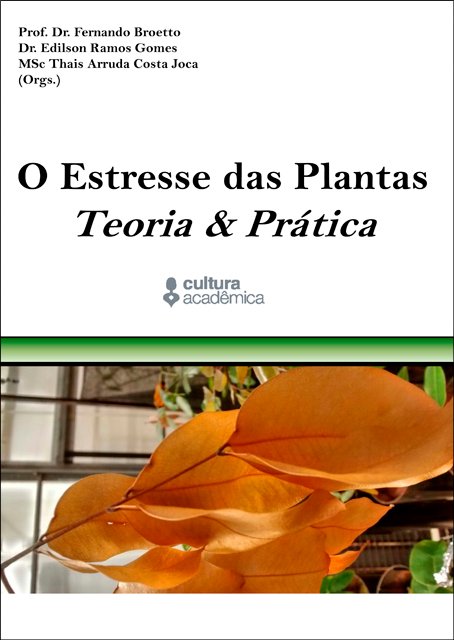 Professores da Unesp de Botucatu lançam publicação que aborda “estresse” das plantas