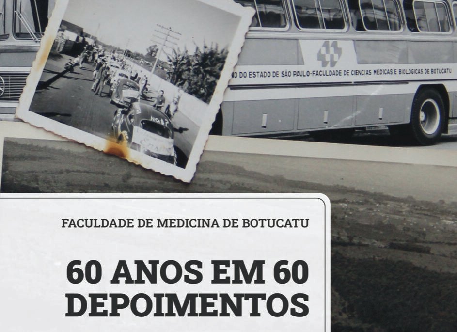Livro resgata os 60 anos de criação da Faculdade de Medicina de Botucatu